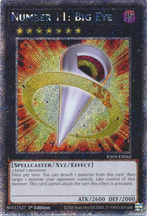Number 11: Big Eye (Platinum Secret Rare) - RA04-EN062 - Platinum Secret Rare - 1st Edition