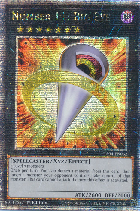 Number 11: Big Eye - RA04-EN062 - Quarter Century Secret Rare - 1st Edition