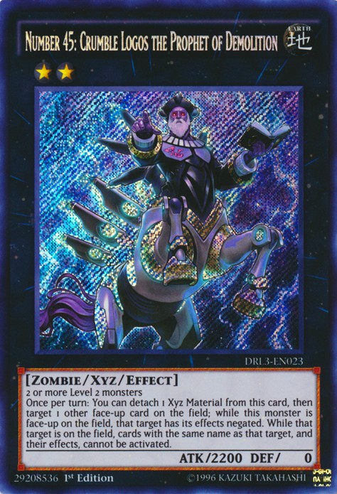 Number 45: Crumble Logos the Prophet of Demolition - DRL3-EN023 - Secret Rare - 1st Edition available at 401 Games Canada
