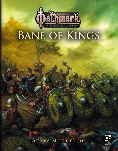 Oathmark: Battles of the Lost Age - Bane of Kings (Softcover) available at 401 Games Canada