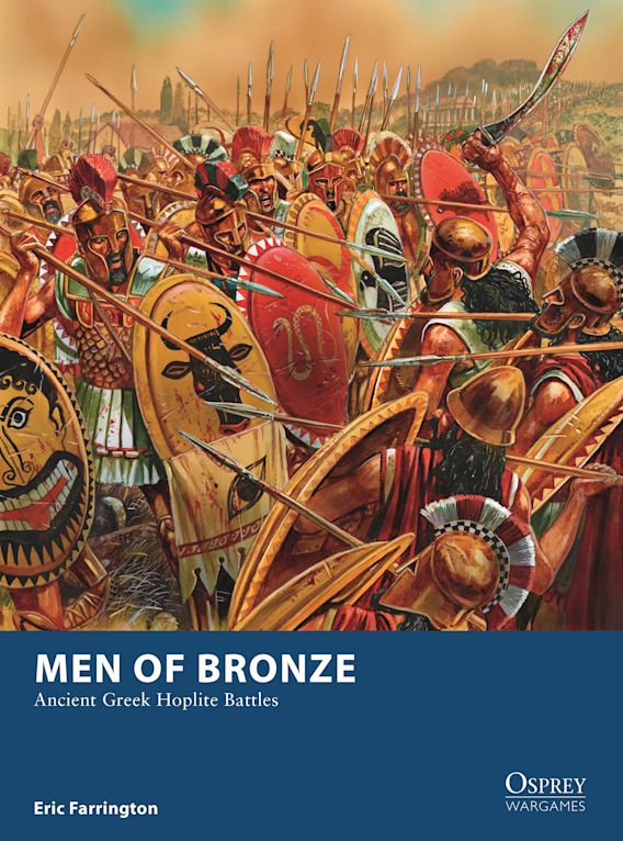 Osprey Wargames - 24 - Men of Bronze: Ancient Greek Hoplite Battles (Softcover) available at 401 Games Canada