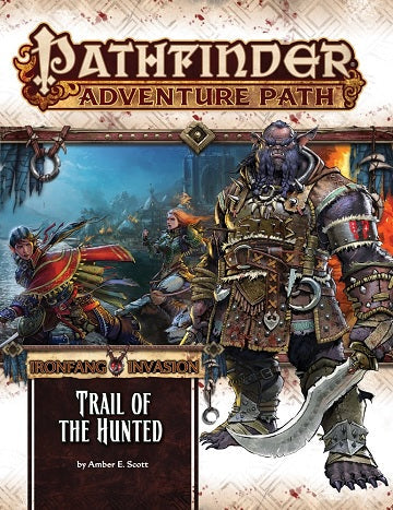 Pathfinder - Adventure Path - #115: Trail of the Hunted (Ironfang Invasion 1 of 6) available at 401 Games Canada