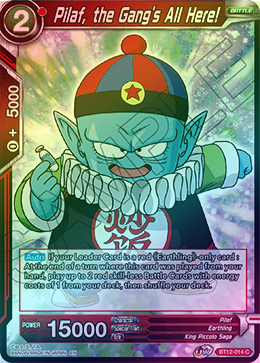 Pilaf, the Gang's All Here! - BT12-014 - Common (FOIL) available at 401 Games Canada