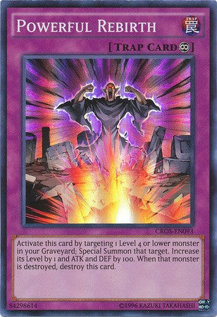 Powerful Rebirth - CROS-EN093 - Super Rare - Unlimited available at 401 Games Canada