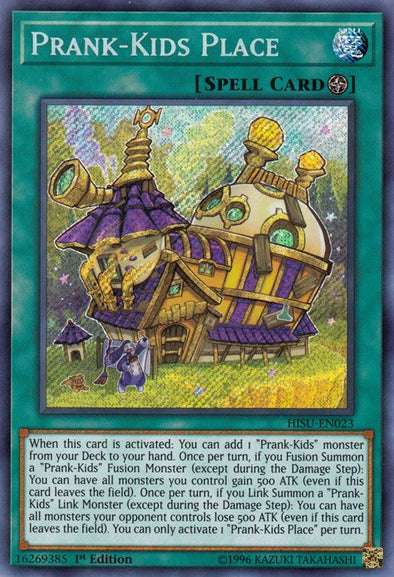 Prank-Kids Place - HISU-EN023 - Secret Rare - 1st Edition available at 401 Games Canada