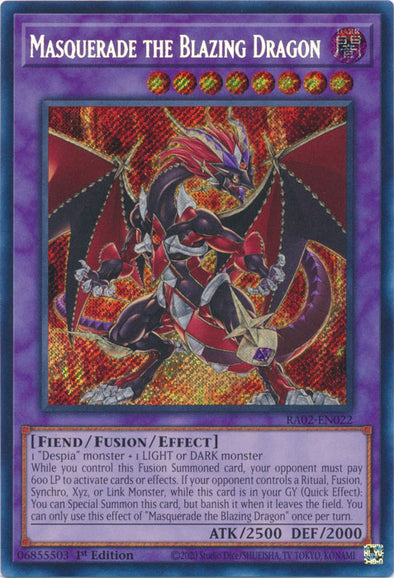 Masquerade the Blazing Dragon (Secret Rare) - RA02-EN022 - Secret Rare - 1st Edition