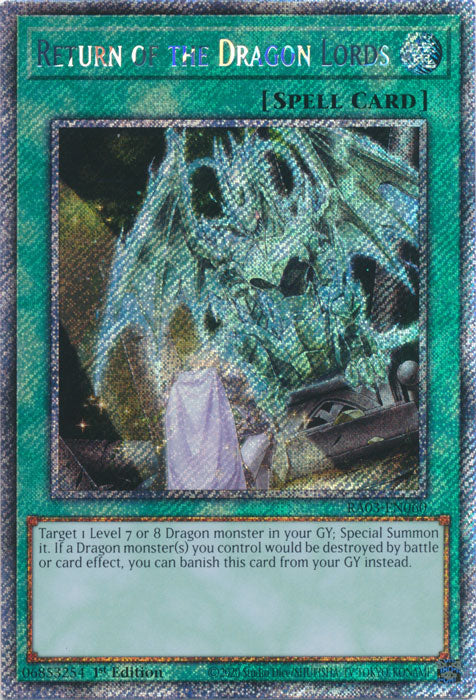Return of the Dragon Lords (Platinum Secret Rare) - RA03-EN060 - Platinum Secret Rare - 1st Edition