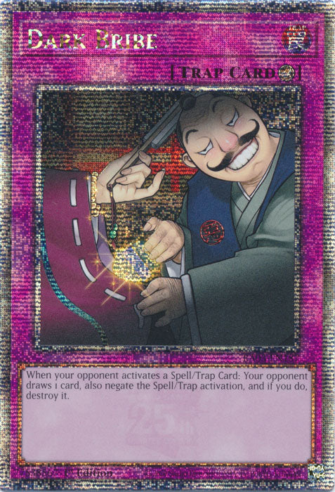 Dark Bribe - RA03-EN187 - Quarter Century Secret Rare - 1st Edition