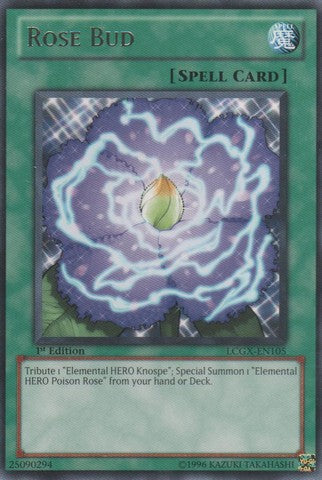 Rose Bud - LCGX-EN105 - Rare - 1st Edition available at 401 Games Canada