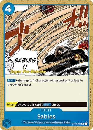 Sables (Super Pre-Release) - ST03-015 - Common available at 401 Games Canada