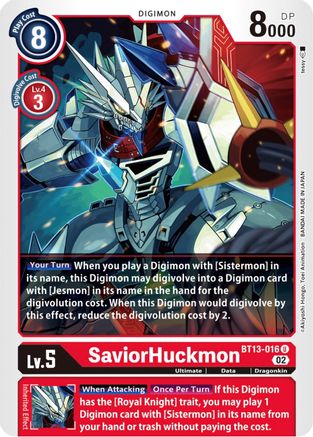 SaviorHuckmon - BT13-016 - Uncommon available at 401 Games Canada