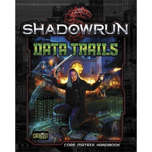 Shadowrun 5th Edition - Data Trails (CLEARANCE) available at 401 Games Canada