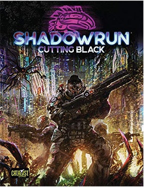 Shadowrun - 6th Edition - Cutting Black available at 401 Games Canada