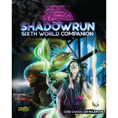 Shadowrun - 6th Edition - Sixth World Companion: Core Character Rulebook available at 401 Games Canada