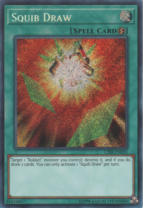 Squib Draw - CIBR-EN055 - Secret Rare - Unlimited available at 401 Games Canada