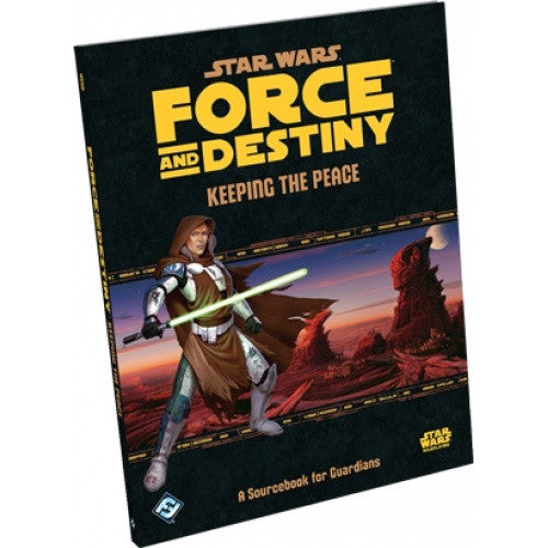 Star Wars: Force and Destiny - Keeping The Peace available at 401 Games Canada