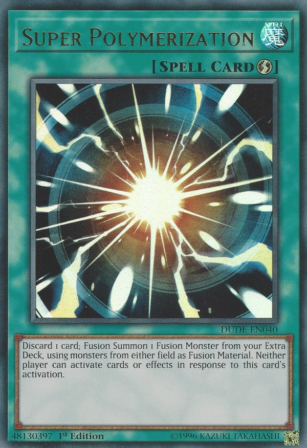 Super Polymerization - DUDE-EN040 - Ultra Rare - 1st Edition available at 401 Games Canada