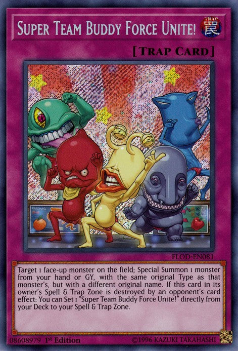 Super Team Buddy Force Unite! - FLOD-EN081 - Secret Rare - 1st Edition available at 401 Games Canada