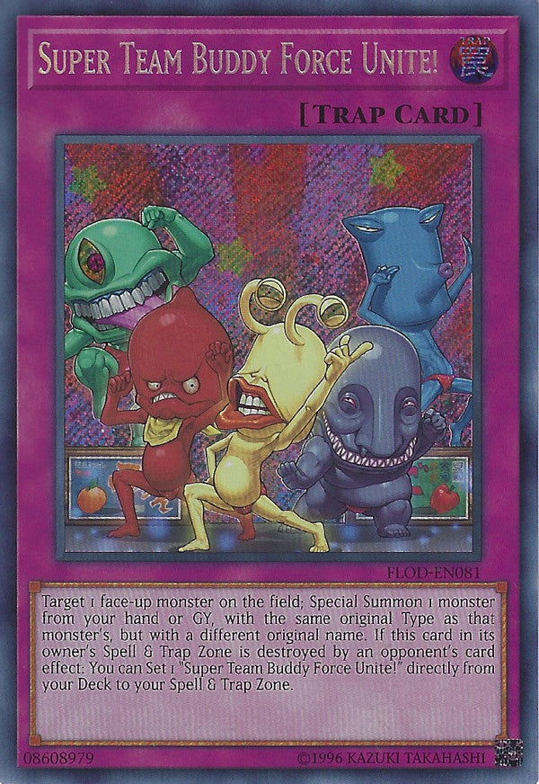 Super Team Buddy Force Unite! - FLOD-EN081 - Secret Rare - Unlimited available at 401 Games Canada