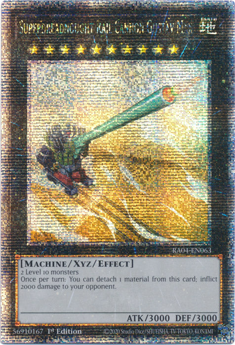 Superdreadnought Rail Cannon Gustav Max - RA04-EN063 - Quarter Century Secret Rare - 1st Edition