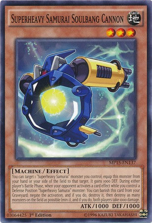 Superheavy Samurai Soulbang Cannon - MP15-EN137 - Common - 1st Edition available at 401 Games Canada