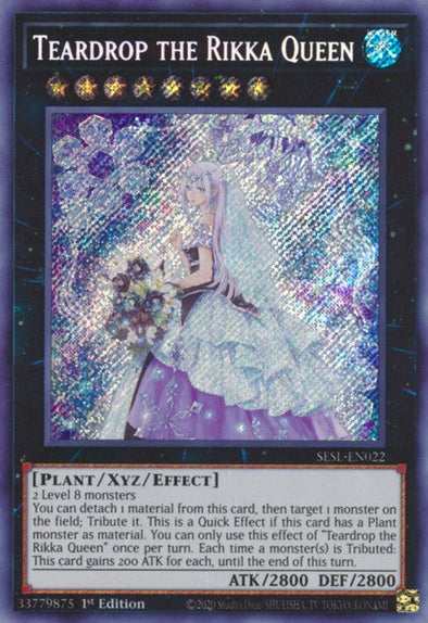 Teardrop the Rikka Queen - SESL-EN022 - Secret Rare - 1st Edition available at 401 Games Canada