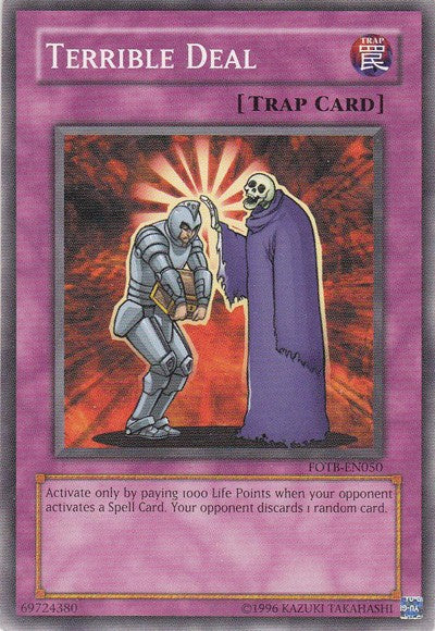 Terrible Deal - FOTB-EN050 - Common - Unlimited available at 401 Games Canada