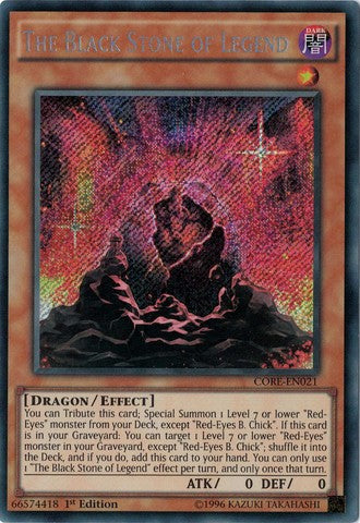 The Black Stone of Legend - CORE-EN021 - Secret Rare - 1st Edition available at 401 Games Canada