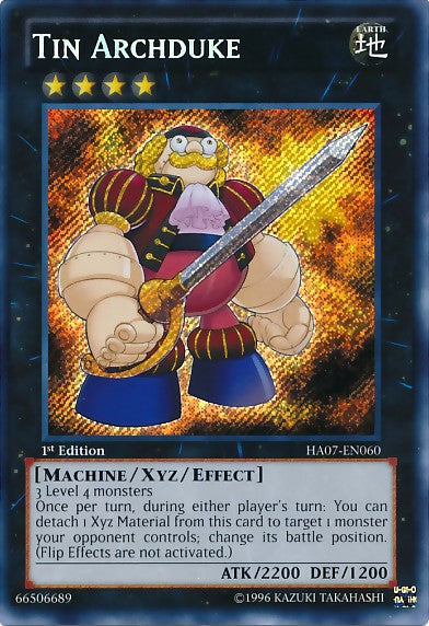 Tin Archduke - HA07-EN060 - Secret Rare - 1st Edition available at 401 Games Canada