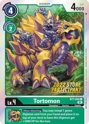 Tortomon (2022 Store Participant) - BT7-045 - Common available at 401 Games Canada