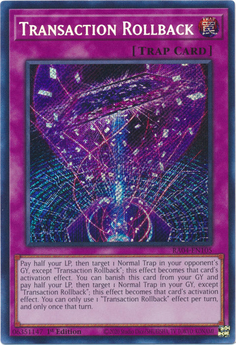Transaction Rollback (Secret Rare) - RA04-EN105 - Secret Rare - 1st Edition