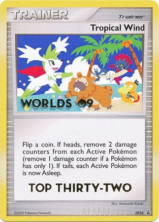 Tropical Wind - DP25 Misprint - (Top Thirty-Two) Worlds '09 Promo available at 401 Games Canada
