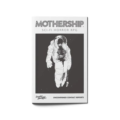 Mothership: Sci-Fi Horror RPG - Unconfirmed Contact Reports (SC)