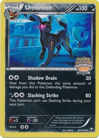 Umbreon - 60/108 - Promo (Staff Regional Championships 2012-13) available at 401 Games Canada