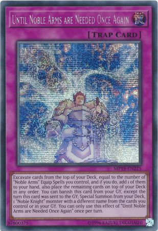 Until Noble Arms are Needed Once Again - MP19-EN225 - Prismatic Secret Rare - Unlimited available at 401 Games Canada