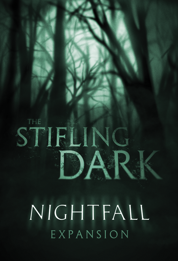 The Stifling Dark: Nightfall Expansion