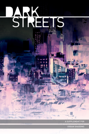 Urban Shadows - Dark Streets (Hardcover) available at 401 Games Canada