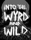 Into the Wyrd and Wild (HC)