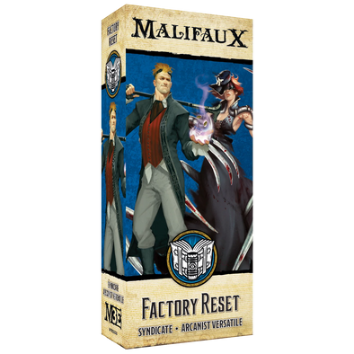 Malifaux - Arcanists - Factory Reset