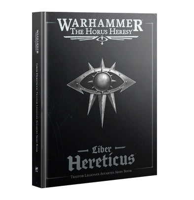 Warhammer: The Horus Heresy - Liber Hereticus: Traitor Legiones Astartes Manual (Hardcover) available at 401 Games Canada