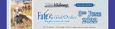 Weiss Schwarz - Fate/Grand Order THE MOVIE Divine Realm of the Round Table: Camelot Playset available at 401 Games Canada