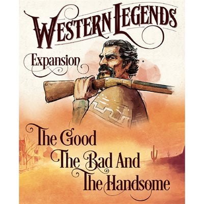 Western Legends: The Good, the Bad & the Handsome (Restock Pre-Order) available at 401 Games Canada