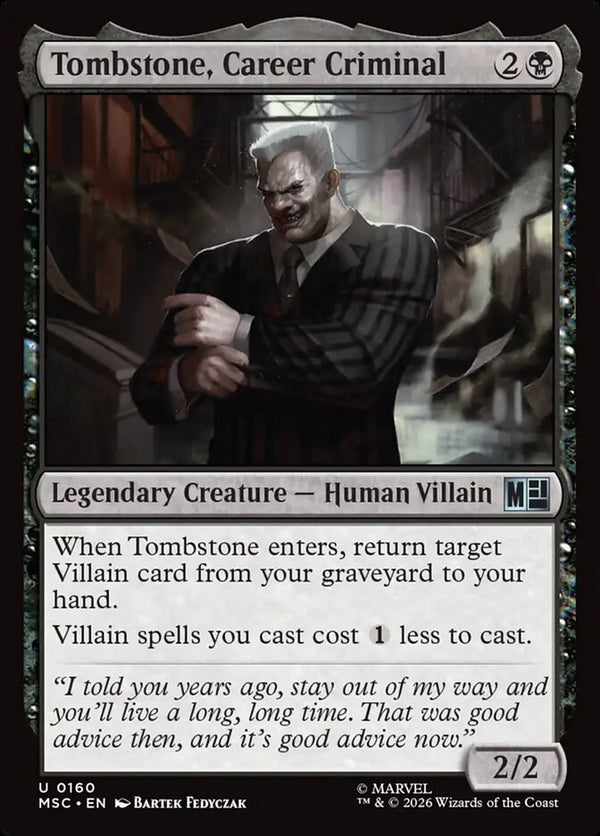 Tombstone, Career Criminal (MSC)