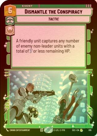 Dismantle the Conspiracy (Foil) - 616 - Rare (Foil)
