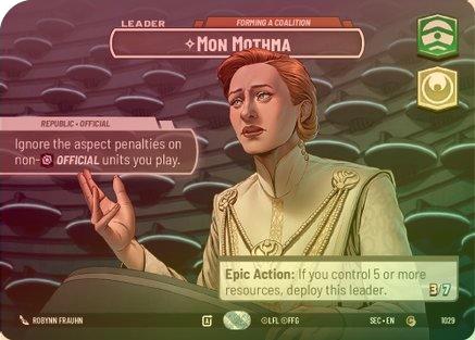 Mon Mothma - Forming a Coalition (Showcase) - 1029 - Common (Foil)