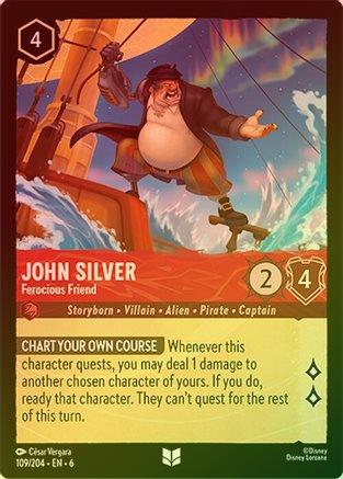 John Silver (Ferocious Friend) - 109/204 - Uncommon (Foil)