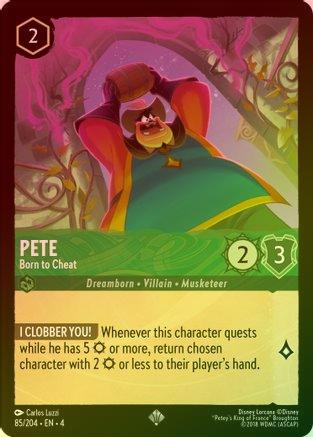 Pete (Born to Cheat) - 85/204 - Super Rare (Foil)