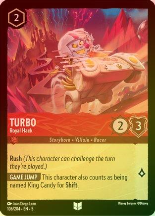 Turbo (Royal Hack) - 106/204 - Uncommon (Foil)