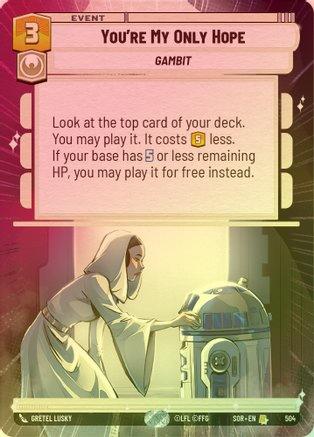 You're My Only Hope (Hyperspace) - 504 - Rare (Foil)