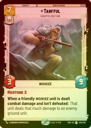 Tarfful - Kashyyyk Chieftain - 250/262 - Rare (Foil)